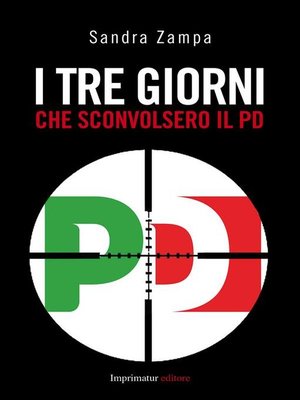 cover image of I tre giorni che sconvolsero il Pd